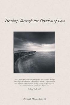 Paperback Healing Through the Shadow of Loss Book