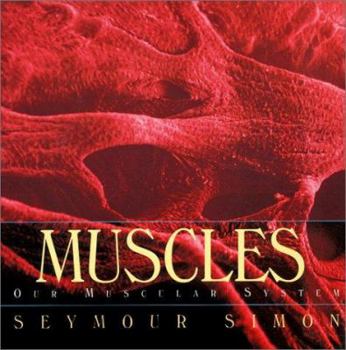 Library Binding Muscles: Our Muscular System Book