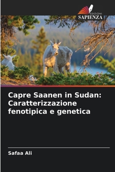 Paperback Capre Saanen in Sudan: Caratterizzazione fenotipica e genetica [Italian] Book