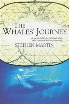 Paperback The Whales' Journey: A Year in the Life of a Humpback Whale, and a Century in the History of Whaling Book