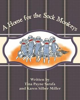 Paperback A Home for the Sock Monkeys Book