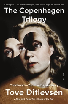 Paperback The Copenhagen Trilogy: Childhood; Youth; Dependency Book