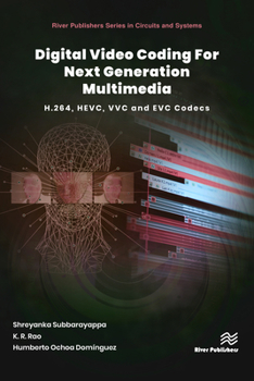 Hardcover Digital Video Coding for Next Generation Multimedia: H.264, Hevc, VVC, Evc Video Compression Book