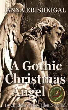 Paperback A Gothic Christmas Angel: A Novella Book