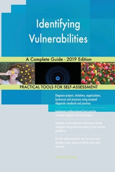 Paperback Identifying Vulnerabilities A Complete Guide - 2019 Edition Book