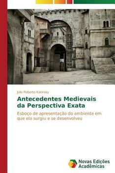 Paperback Antecedentes medievais da perspectiva exata [Portuguese] Book