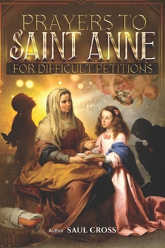 Paperback Prayers to Saint Anne for Difficult Petitions Book