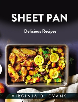Paperback Sheet Pan: Delicious Recipes Book