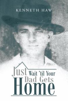 Paperback Just Wait 'Til Your Dad Gets Home Book