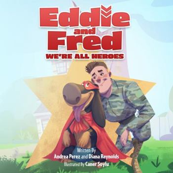 Hardcover Eddie and Fred: We're All Heroes Book