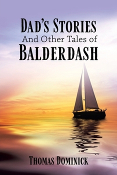 Paperback Dad's Stories And Other Tales of Balderdash Book