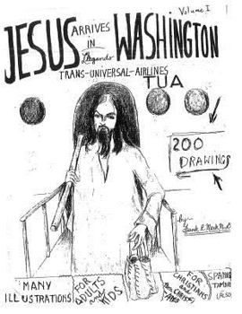 Paperback Jesus Arrives in Washington: Volume I Book