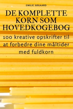 Paperback de Komplette Korn SOM Hovedkogebog [Danish] Book
