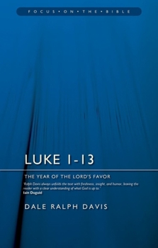 Paperback Luke 1-13: The Year of the Lord's Favour Book