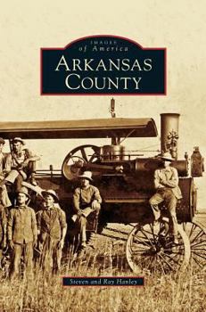 Arkansas County - Book  of the Images of America: Arkansas