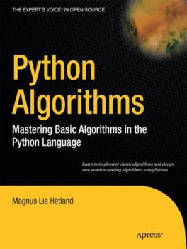 Paperback Python Algorithms: Mastering Basic Algorithms in the Python Language Book
