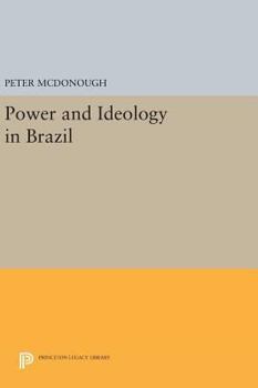 Hardcover Power and Ideology in Brazil Book