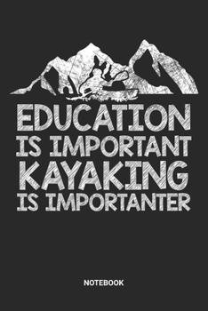 Notebook: Dotted Lined Kayak Themed Notebook (6x9 inches) ideal as a Outdoor and Adventure Journal. Perfect as a Water Sports Boating Book for every ... lover. Great gift for Kids, Men & Women