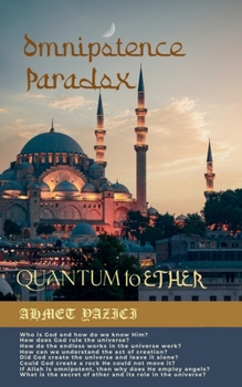 Paperback Omnipotence Paradox Quantum To Ether Book