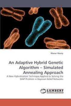 Paperback An Adaptive Hybrid Genetic Algorithm - Simulated Annealing Approach Book