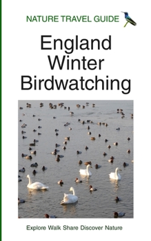 Paperback Nature Travel Guide: England Winter Birdwatching Book