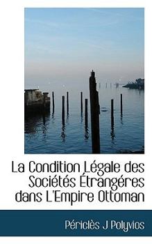 Paperback La Condition L Gale Des Soci T?'s Trang Res Dans L'Empire Ottoman Book
