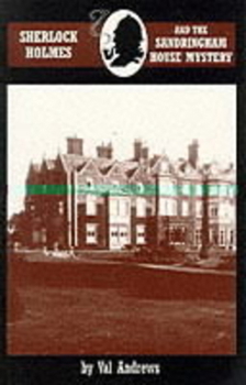 Sherlock Holmes and the Sandringham House Mystery - Book  of the Sherlock Holmes