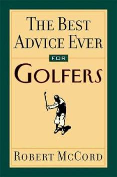 Hardcover The Best Advice Ever for Golfers Book