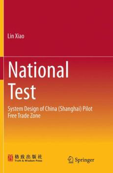 Paperback National Test: System Design of China (Shanghai) Pilot Free Trade Zone Book