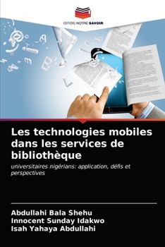 Paperback Les technologies mobiles dans les services de bibliothèque [French] Book