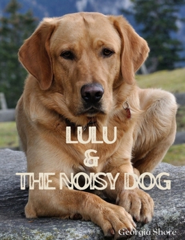 Paperback Lulu & The Noisy Dog Book