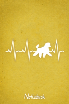 Notizbuch: Gelbes Punktraster Pudel Herzschlag Hunde Notizheft ca DIN A5 weiß punktiert 110 Seiten (German Edition)