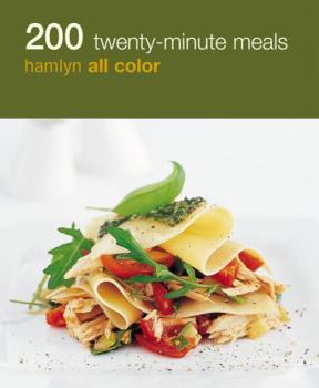 Paperback 200 Twenty-Minute Meals: Hamlyn All Color Book