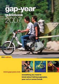 Paperback The Gap-Year Guidebook 2007 Book