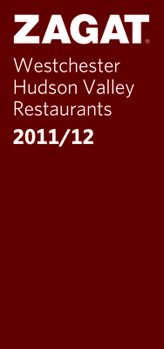 Paperback Zagat Westchester/Hudson Valley Restaurants: Plus Nearby Connecticut and the Berkshires Book