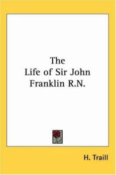 Paperback The Life of Sir John Franklin R.N. Book