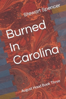 Paperback Burned In Carolina: August Hood Book Three Book