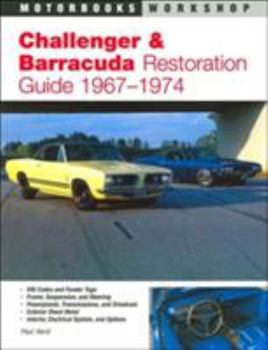Paperback Challenger & Barracuda Restoration Guide, 1967-1974 (Authentic Restoration Guides) Book