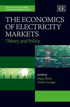Hardcover The Economics of Electricity Markets: Theory and Policy (Loyola de Palacio Series on European Energy Policy) Book