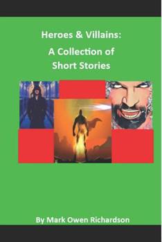 Paperback Heroes & Villains: A Collection of Short Stories Book