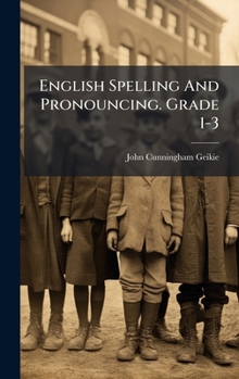 Hardcover English Spelling And Pronouncing. Grade 1-3 Book