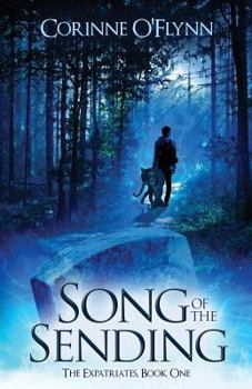 The Song of the Sending - Book #1 of the Expatriates