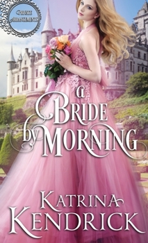 A Bride By Morning (Private Arrangements #3) - Book #3 of the Private Arrangements