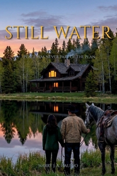 Paperback Still Water: Peace Was Never Part of the Plan Book