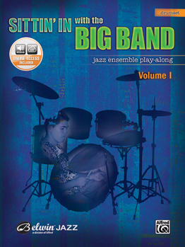Sittin' In With The Big Band Jazz Ensemble Play Along (Book & Cd)   Drum Edition