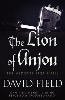 The Lion of Anjou - Book #4 of the Medieval Saga