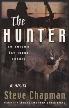 Paperback The Hunter: An Autumn Day Turns Deadly Book