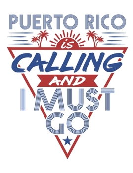 Paperback Puerto Rico Is Calling And I Must Go: Travel Notebook, Blank Lined Paperback Travel Planner, 150 pages, college ruled Book