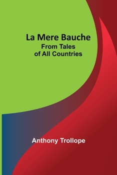 Paperback La Mere Bauche; From Tales of All Countries Book