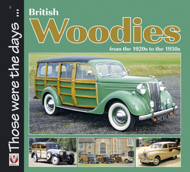 Paperback British Woodies: From the 1920s to the 1950s Book